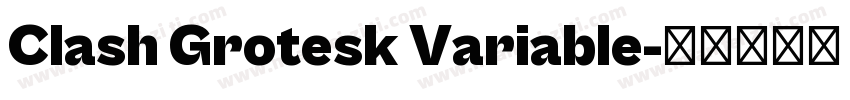 Clash Grotesk Variable字体转换